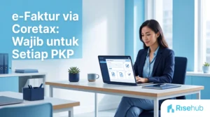 Profesional muda Asia Tenggara membuat faktur pajak elektronik melalui sistem Coretax DJP di laptop, dengan nuansa warna biru langit dan navy, teks 'e-Faktur via Coretax: Wajib untuk Setiap PKP